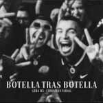 Botella Tras Botella Lyrics Meaning in English