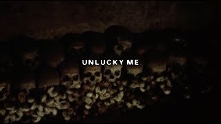 unlucky-me-lyrics