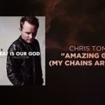 Amazing Grace (My Chains Are Gone) Lyrics