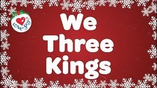 We Three Kings Lyrics